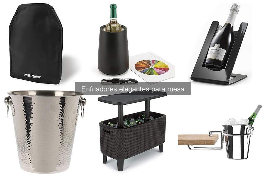 Cómo elegir el enfriador elegante para mesa ideal