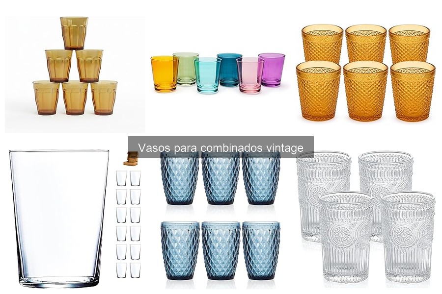 Comparativa: Vasos Vintage vs. Modernos para Combinados