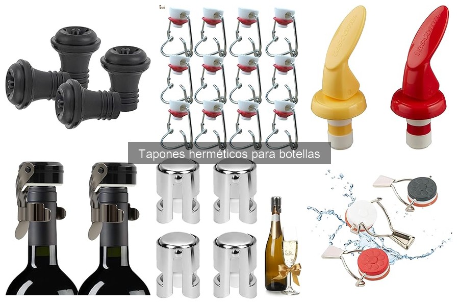 Compra tapones herméticos para botellas: mejores opciones