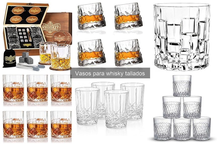 Mejores marcas de vasos tallados para whisky en 2023