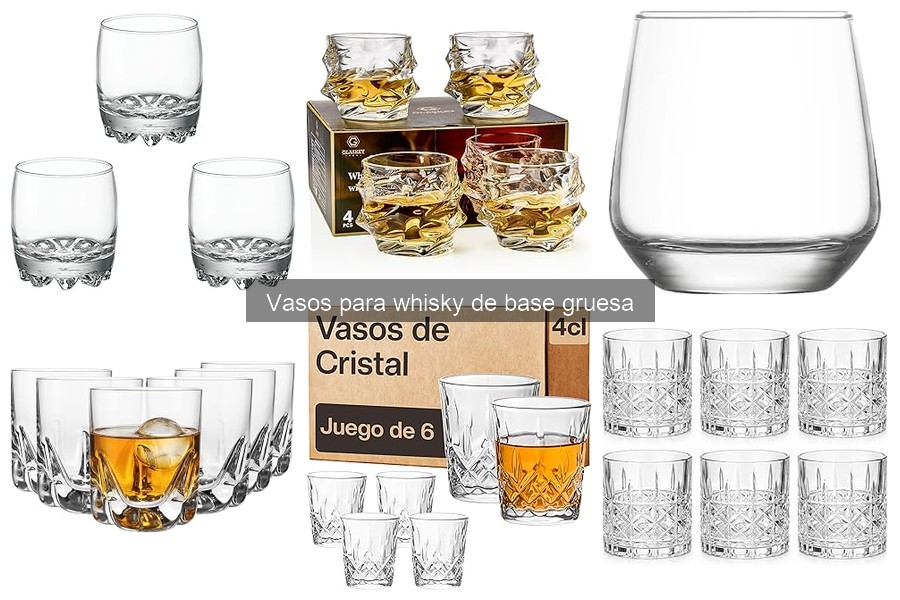 Problemas comunes con vasos para whisky de base gruesa