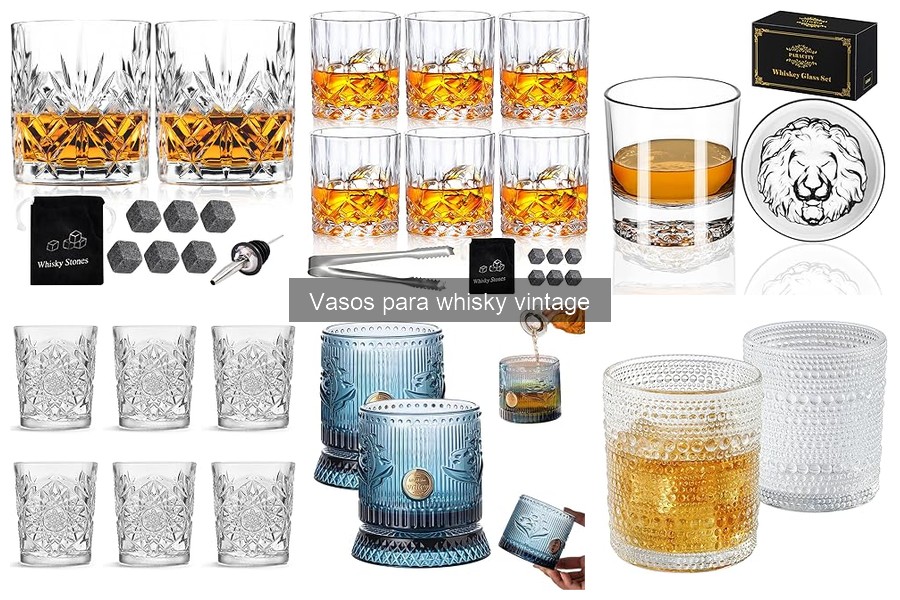 Problemas comunes con vasos para whisky vintage y soluciones